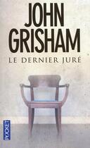 Couverture du livre « Le dernier jure » de John Grisham aux éditions Pocket