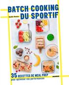Couverture du livre « Batch cooking du sportif » de Amelie Roman aux éditions Mango
