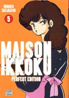 Couverture du livre « Maison Ikkoku ; Juliette je t'aime - perfect edition Tome 5 » de Rumiko Takahashi aux éditions Delcourt