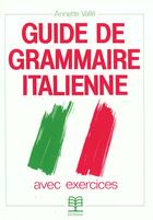 Couverture du livre « Guide de grammaire italienne » de Valle aux éditions De Boeck