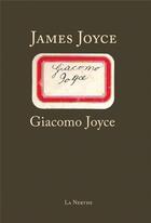 Couverture du livre « Giacomo Joyce » de James Joyce aux éditions La Nerthe Librairie