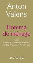 Couverture du livre « Homme de ménage » de Valens Anton aux éditions Ditions Actes Sud