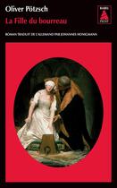Couverture du livre « La fille du bourreau » de Oliver Potzsch aux éditions Actes Sud
