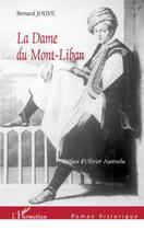 Couverture du livre « La dame du Mont-Liban » de Bernard Jouve aux éditions Editions L'harmattan