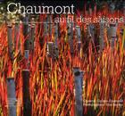 Couverture du livre « Chaumont ; au fil des saisons » de Chantal Colleu-Dumond aux éditions Gourcuff Gradenigo