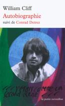 Couverture du livre « Autobiographie ; Conrad Detrez » de William Cliff aux éditions Table Ronde