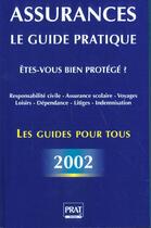 Couverture du livre « Assurances le guide pratique 2002 » de Bentin-Liaras Maud aux éditions Prat