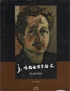 Couverture du livre « J. Saussac, le peintre » de Marie Bachy aux éditions De L'ibie - Du Chassel