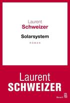 Couverture du livre « Solarsystem » de Laurent Schweizer aux éditions Seuil