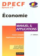 Couverture du livre « Economie Dpecf N.2 ; Manuel Et Applications ; 2e Edition » de Jacques Muller et Christophe Viprey et Pascal Vanhove aux éditions Dunod