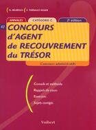 Couverture du livre « Concours D'Agent De Recouvrement Du Tresor ; 2e Edition » de F Juhel aux éditions Vuibert