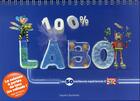 Couverture du livre « 100% labo ; les 50 meilleurs expériences d'Images Doc » de Matthieu Roussel et Marc Beynie aux éditions Bayard Jeunesse
