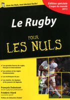 Couverture du livre « Le rugby pour les nuls ; édition spéciale coupe du monde 2015 » de Francois Duboisset aux éditions First