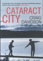 Couverture du livre « Cataract city » de Craig Davidson aux éditions Atlantic Books