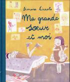 Couverture du livre « Ma grande soeur et moi » de Simona Ciraolo aux éditions Gallimard-jeunesse