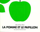 Couverture du livre « La pomme et le papillon » de Iela Mari et Enzo Mari aux éditions Ecole Des Loisirs