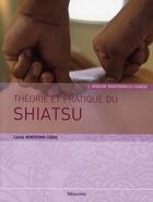 Couverture du livre « Théorie et pratique du shiatsu » de Beresford-Cooke C. aux éditions Maloine