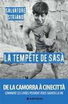 Couverture du livre « La tempête de Sasa ; de la Camorra à cinecittà » de Salvatore Striano aux éditions Albin Michel