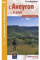 Couverture du livre « L'Aveyron... à pied ; 50 promenades et randonnées » de  aux éditions Ffrp