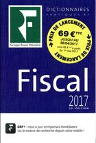 Couverture du livre « Fiscal (édition 2017) » de  aux éditions Revue Fiduciaire