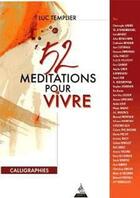 Couverture du livre « 52 méditations pour vivre » de Luc Templier aux éditions Dervy