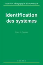 Couverture du livre « Identification des systèmes » de Landau Ioan Dore aux éditions Hermes Science Publications