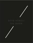 Couverture du livre « Otto kunzli: the book » de Sammlung aux éditions Arnoldsche