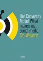 Couverture du livre « Het Conversity Model » de Clo Willaerts aux éditions Uitgeverij Lannoo