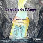Couverture du livre « La quête de l'ange » de Deborah Fayada et Marie-Christine Poirson aux éditions Ex Aequo