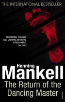 Couverture du livre « The Return Of The Dancing Master » de Henning Mankell aux éditions Random House Digital