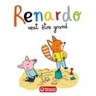 Couverture du livre « Renardo veut être grand » de Sophie Furlaud et Natascha Rosenberg aux éditions Magnard