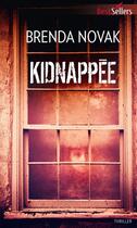 Couverture du livre « Kidnappée » de Brenda Novak aux éditions Harlequin