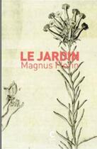 Couverture du livre « Le jardin » de Magnus Florin aux éditions Cambourakis