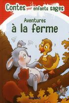 Couverture du livre « Aventures a la ferme contes pour enfants sages » de Camino/Lacharron aux éditions Hemma