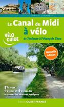 Couverture du livre « Le canal du Midi à vélo ; de Toulouse à l'étang de Thau » de Daniel Jamrozik aux éditions Ouest France
