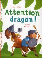 Couverture du livre « Attention dragon ! » de Sarn/Le Goff aux éditions Milan