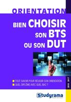 Couverture du livre « Bien choisir son BTS ou son DUT (2016/2017) » de  aux éditions Studyrama