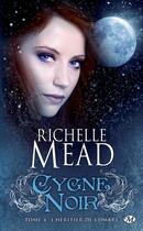 Couverture du livre « Cygne noir t.4 : l'héritier de l'ombre » de Richelle Mead aux éditions Milady