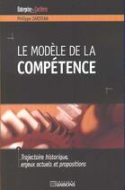 Couverture du livre « Le Modele De La Competence » de Philippe Zarifian aux éditions Liaisons