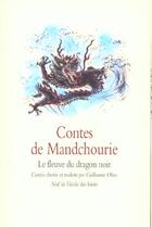 Couverture du livre « Contes de Mandchourie ; le fleuve du dragon noir » de Guillaume Olive aux éditions Ecole Des Loisirs
