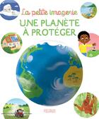 Couverture du livre « Une planète à protéger » de Coralie Vallageas et Stephanie Redoules aux éditions Fleurus