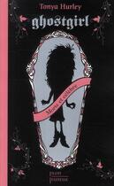 Couverture du livre « Ghostgirl » de Tonya Hurley aux éditions Plon