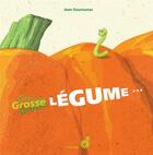 Couverture du livre « Grosse légume... » de Jean Gourounas aux éditions Rouergue