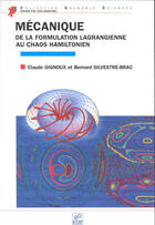 Couverture du livre « Mecanique de la formulation lagrangienne au chaos hamiltonien » de Gignoux aux éditions Edp Sciences