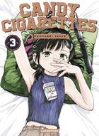 Couverture du livre « Candy & cigarettes Tome 3 » de Tomonori Inoue aux éditions Casterman