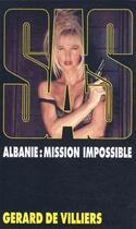Couverture du livre « SAS T.133 ; Albanie, mission impossible » de Gerard De Villiers aux éditions Malko