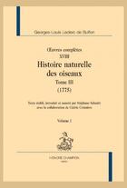 Couverture du livre « Histoire naturelle des oiseaux Tome 3 (1775) » de Cedric Cremiere et Georges-Louis Leclerc De Buffon aux éditions Honore Champion