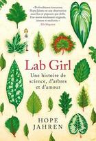 Couverture du livre « Lab girl ; une histoire de science, d'arbres et d'amour » de Jahren Hope aux éditions Quanto