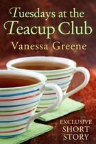 Couverture du livre « Tuesdays at the Teacup Club » de Vanessa Greene aux éditions Little Brown Book Group Digital