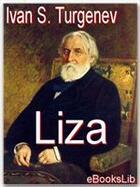 Couverture du livre « Liza, or A Nest of Nobles » de Ivan S. Turgenev aux éditions Ebookslib